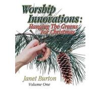 J. Burton Worship Innovations - Hanging the Greens for C (Tascabile)
