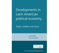 J. Buxton Developments in Latin American Political Economy (Tascabile)
