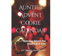 J C Breaux Auntie's Advent Cookie Calendar (Tascabile)