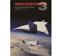 J C Carbonel French Secret Projects 3 (Copertina rigida) Secret Projects