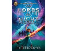 J. C. Cervantes Rick Riordan Presents The Lords Of Night (Copertina rigida)