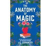 J C Cervantes The Anatomy of Magic (Copertina rigida)