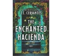 J C Cervantes The Enchanted Hacienda (Copertina rigida)