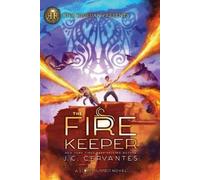 J. C. Cervantes The Fire Keeper (Copertina rigida)
