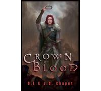 J C Chaput D L Chaput The Crown of Blood (Tascabile)
