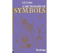 J. C. Cirlot Dictionary of Symbols (Tascabile) Routledge Dictionaries