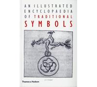 J. C. Cooper An Illustrated Encyclopaedia of Traditional Symbols (Tascabile)