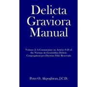J C D Peter O Akpoghiran Delicta Graviora Manual (Tascabile)