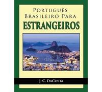 J C Dacosta Portugues Brasileiro para Estrangeiros (Tascabile)
