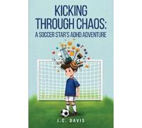 J C Davis Kicking Through Chaos (Tascabile)