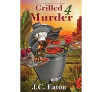 J C Eaton Grilled 4 Murder (Tascabile) Sophie Kimball Mystery