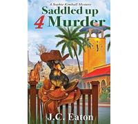 J C Eaton Saddled Up 4 Murder (Tascabile) Sophie Kimball Mystery