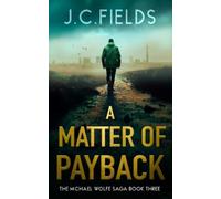 J.C. Fields A Matter of Payback (Tascabile) Michael Wolfe Saga