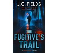 J.C. Fields The Fugitive's Trail (Tascabile) Sean Kruger Series
