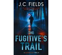 J.C. Fields The Fugitive's Trail (Tascabile) Sean Kruger Series