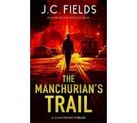 J.C. Fields The Manchurian's Trail (Tascabile) Sean Kruger Series