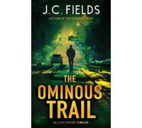 J.C. Fields The Ominous Trail (Tascabile) Sean Kruger Series