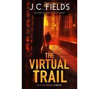 J.C. Fields The Virtual Trail (Tascabile) Sean Kruger Series