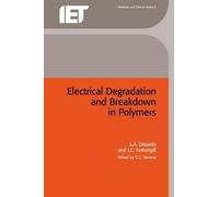 J.C. Fothergill L.A. Electrical Degradation and Breakdown in (Copertina rigida)