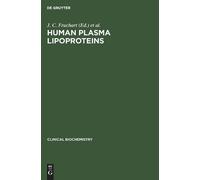 J. C. Fruchart Human Plasma Lipoproteins (Copertina rigida)