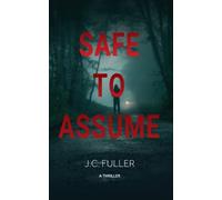 J C Fuller Safe To Assume (Tascabile)