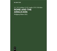 J. C. H. Aveling D. M. Loades H. R. McAd Rome and the Anglica (Copertina rigida)