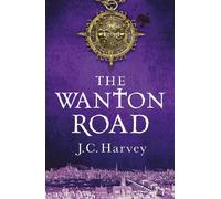 J. C. Harvey The Wanton Road (Copertina rigida) Fiskardo's War