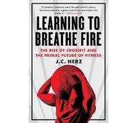 J.C. Herz Learning to Breathe Fire (Tascabile)