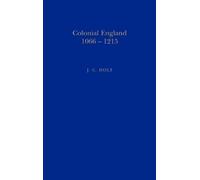 J. C. Holt Colonial England, 1066-1215 (Copertina rigida)