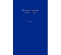 J. C. Holt Colonial England, 1066-1215 (Copertina rigida)