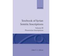 J. C. L. Gibson Textbook of Syrian Semitic Inscriptions: III. (Copertina rigida)