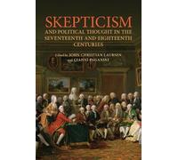 J.C. Laursen Skepticism and Political Thought in the Seventee (Copertina rigida)
