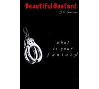 J.C. Lawrence My Beautiful Bastard (Tascabile)