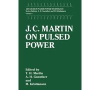 J. C. Martin on Pulsed Power (Tascabile) Advances in Pulsed Power Technology