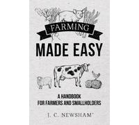 J C Newsham Farming Made Easy (Tascabile)