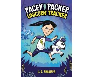 J.C. Phillips Pacey Packer: Unicorn Tracker Book 1 (Copertina rigida)