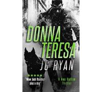 J.C. Ryan Donna Teresa (Tascabile) Rex Dalton K9 Thrillers