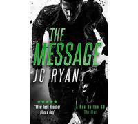 J.C. Ryan The Message (Tascabile) Rex Dalton K9 Thrillers (PRESALE 26/03/2026)