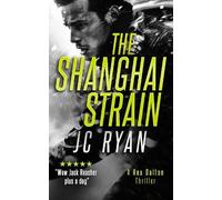 J.C. Ryan The Shanghai Strain (Tascabile) Rex Dalton K9 Thrillers