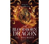 J C Rycroft The Blood-Born Dragon (Tascabile) Everlands Cycle