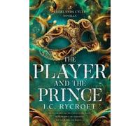 J C Rycroft The Player and the Prince (Tascabile) Everlands Cycle