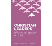 J C Ryle Christian Leaders of the Seventeenth Century (Tascabile)