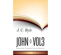 J. C. Ryle Expository Thoughts on John (Copertina rigida)