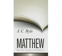 J. C. Ryle Expository Thoughts on Matthew (Copertina rigida)