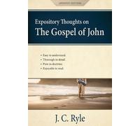 J C Ryle Expository Thoughts on the Gospel of John [Annotated, Updat (Tascabile)