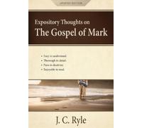 J C Ryle Expository Thoughts on the Gospel of Mark (Tascabile)