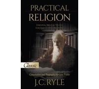 J. C. Ryle Gene Fedele Practical Religion (Tascabile)