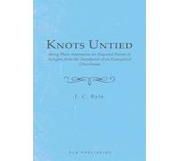 J C Ryle Knots Untied (Tascabile)