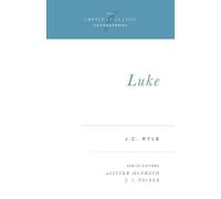 J. C. Ryle Luke (Tascabile) Crossway Classic Commentaries