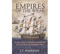 J. C. Sharman Empires of the Weak (Copertina rigida)